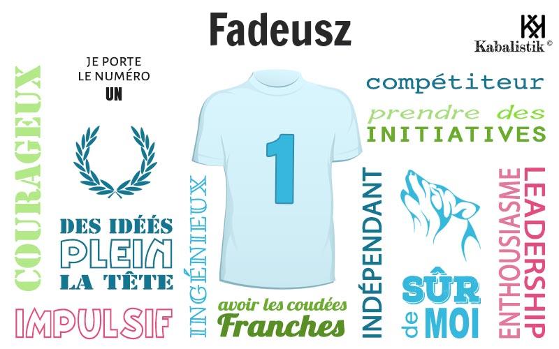 La signification numérologique du prénom Fadeusz