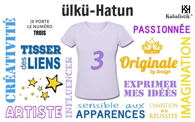 La signification numérologique du prénom Ülkü-Hatun
